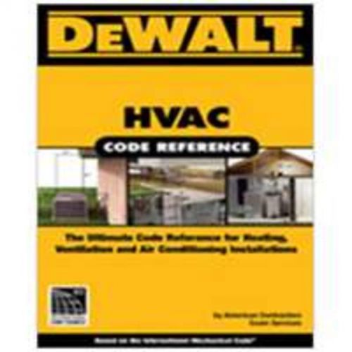 Dewalt Hvac Code Reference CENGAGE LEARNING How To Books/Guides 9780977718382