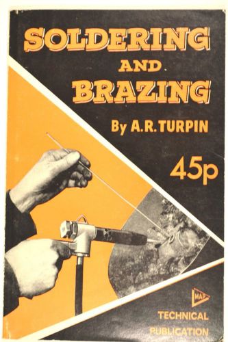Soldering &amp; brazing book by turpin 1970 ed. mechanic machinist myford lathe rb27 for sale