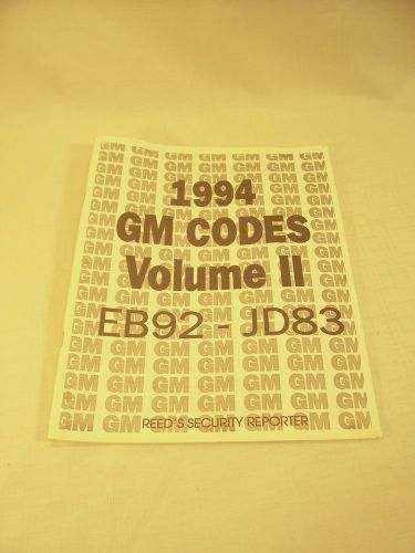 1994 GM Key Codes Volume II EB92-JD83 Manual Locksmithing