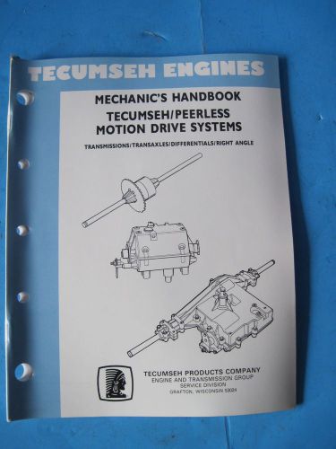 1991 Vintage  Tecumseh /Peerless Motion Drive Systems Mechanic&#039;s Handbook