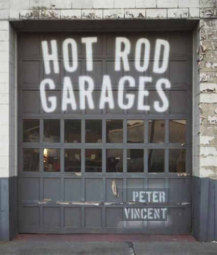 Hot Rod Garages EASTWOOD ROLLING BONES TARDEL FOSTER MOAL