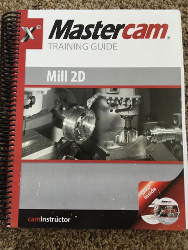 Mastercam training guide Mill 2D With DVDs