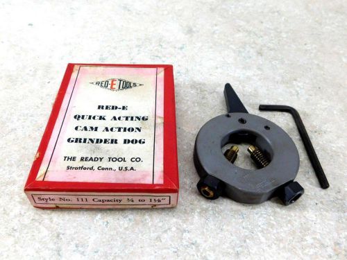 RED-E-TOOLS CAM ACTION GRINDER DOG 3/4&#034; - 1 1/8&#034; IN BOX READY TOOL Co.