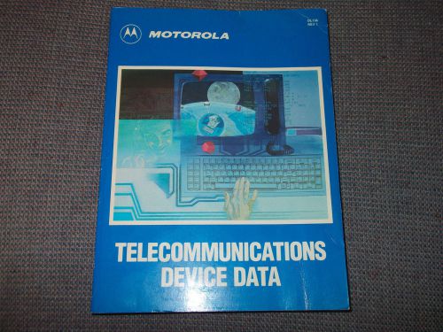 MOTOROLA TELECOMMUNICATIONS DEVICE DATA DATABOOK 1985 DL136 REV1 RARE
