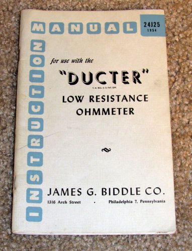 1954 Vintage Biddle &#034;Ducter&#034; Low Resistance Ohmmeter Original MANUAL - 64 Pages