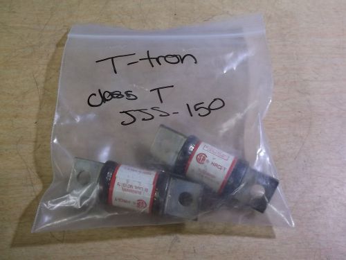 T-Tron Class T JJS-150 15A 600V, Lot of 2 Fuses *FREE SHIPPING*
