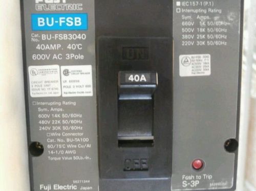Fuji Electric Circuit Breaker BU-FSB3040 40amp 240-600V ac 3pole