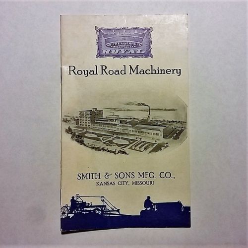 Rare Smith &amp; Sons Mfg. Kansas City, MO Royal Road Machinery Brochure No Reserve!