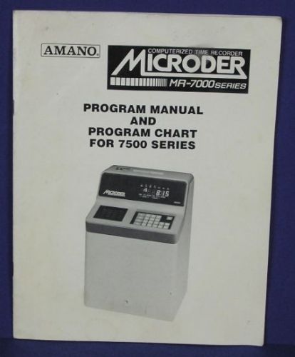 * AMANO Microder MR-7000 Printed Program Chart and Manual for 7500 Series *