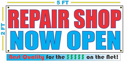 REPAIR SHOP NOW OPEN Banner Sign NEW Larger Size Best Quality for the $$$