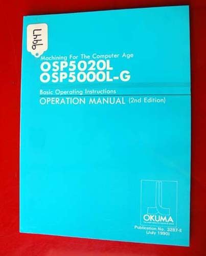 Okuma Machining For The Computer Age Operation Manual: 3287-E (Inv.9947)