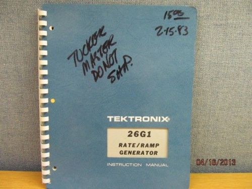 TEKTRONIX 26G1:  Rate/Ramp Generator Instruction Manual w/schematics