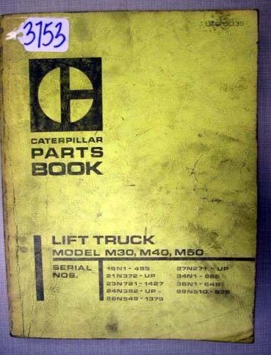 Caterpillar Parts Book Model M30, M40, M50 Forklifts, #3753