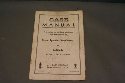 Case model a combine straw spreader attachment field &amp; operation manual for sale