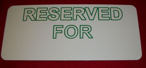 BASIC &#034;RESERVED FOR&#034; METAL PARKING SIGN 16&#034;x 7&#034;
