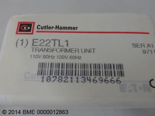 CUTLER HAMMER TRANSFORMER UNIT-  E22TL1 - 110V -50HZ / 120V -60HZ - SER A1