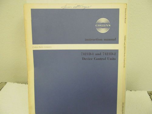 Collins Radio 7421D-1, 7421D-2 Device Control Unit Instruction Manual w/schemati