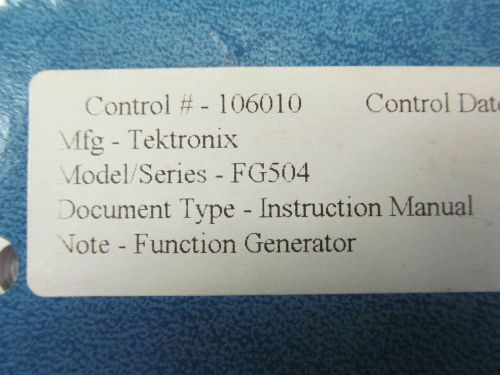 TEKTRONIX FG504 40 MHz Function Gen (s/n B040000 &amp; above) Ins Man w sc Rev 5/82