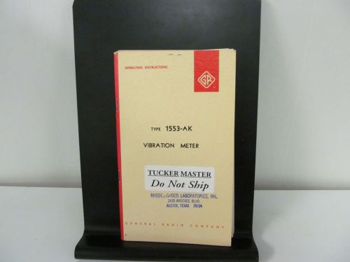 General Radio Model 1553-AK Vibration Meter: Operating Instructions w/ Schematic