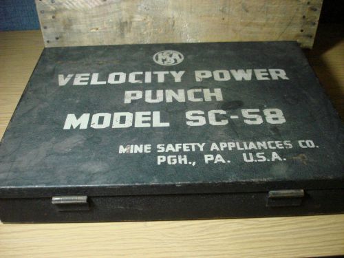 VELOSITY POWER PUNCH MODEL SC-58 MINE SAFETY APPLIANCES