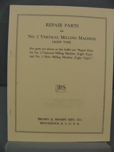 Brown &amp; Sharpe #2 Vertical Milling Lt. Machine Repair Parts Manual
