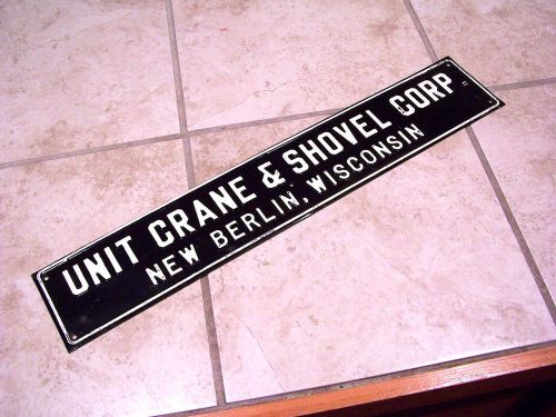 Vintage Metal Sign Unit Crane &amp; Shovel Corp. New Berlin WI