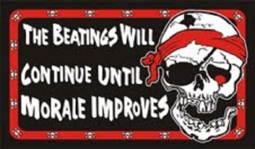 Beatings Will Continue Until Morale Improves Pirate Flag 3x 5&#039; Indoor Outdoor **