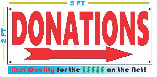 DONATIONS RIGHT ARROW Full Color Banner Sign NEW Size Best Price on the Net!