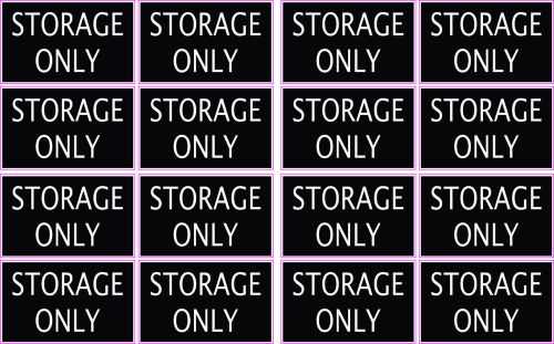 Storage Only Sticker Decals for Business-Home Vinyl x 16  **Free Shiping**
