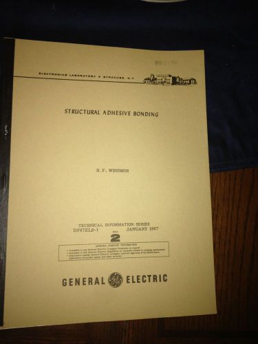 VINTAGE GE RESEARCH STRUCTURAL ADHESIVE BONDING CLASS TECH INFO 1967