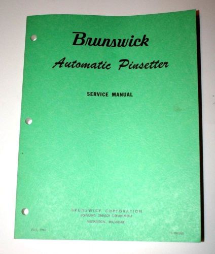 Brunswick Model A Pinsetter Service Manual 12-900900 - Original July 1963 Book