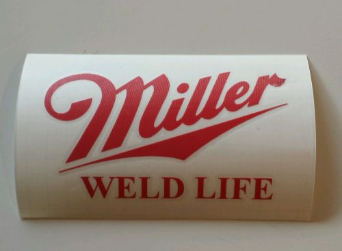 Miller WELD LIFE Vinyl Decal