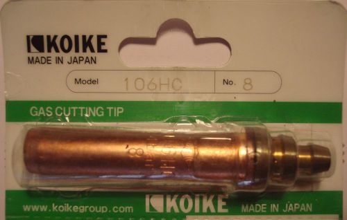 Koike japan 106hc # 8 cutting tip for propane, butane, lpg natural gases nozzle for sale