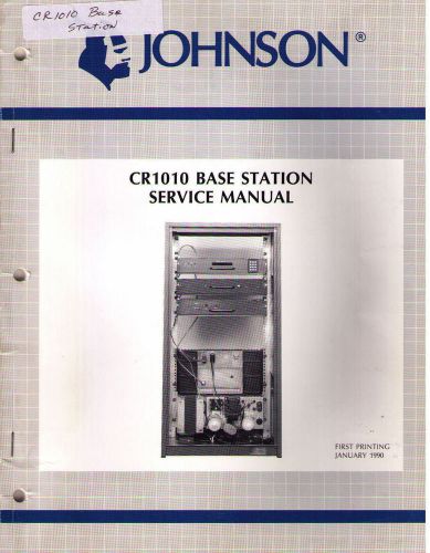 Johnson Service Manual CR1010 BASE STATION