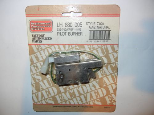 NEW,Factory Authorized Parts LH 680 005 Pilot Burner  740A P671-1406 LH680005