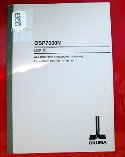 Okuma MCR-B II AAC Resetting Procedure: With OSP7000M CNC System (Inv.12253)