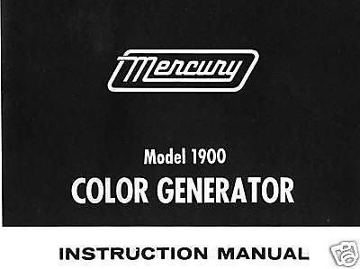 Mercury Model 1900 Color Generator Instruction Manual