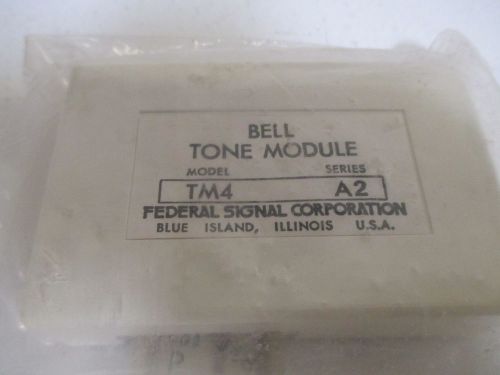 FEDERAL SIGNAL TM4 BELL TONE MODULE SERIES A2 *NEW OUT OF BOX*