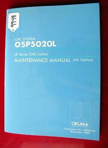 Okuma LR Series CNC Lathe Maintenance Manual: OSP5020L 3269-E-R1 (Inv.9948)