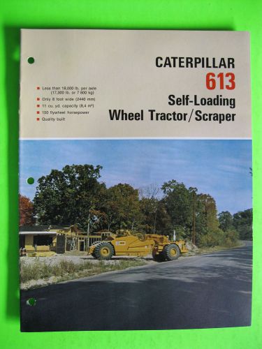 Caterpillar 613 Self-Loading Wheel/Loading Tractor/Scraper Brochure
