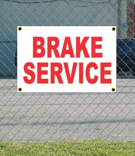 2x3 brake service red &amp; white banner sign new discount size &amp; price free ship for sale