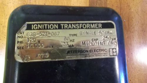 Jefferson electric ignition transformer 638--521-067 single spark for sale