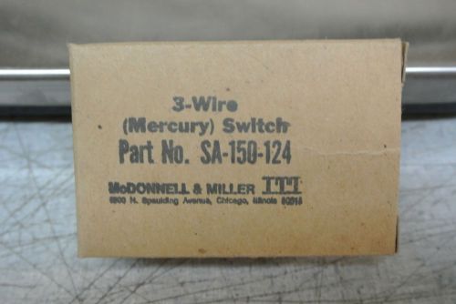 MCDONNELL &amp; MILLER 3-WIRE MERCURY SWITCH NO.SA-150-124