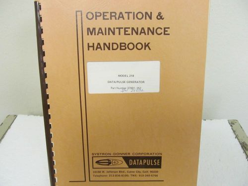 Datapulse 218 Data/Pulse Generator Operation &amp; Maintenance Handbook w/schematics