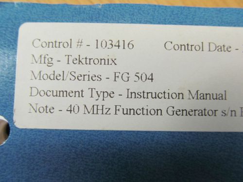 TEKTRONIX FG504 40 MHz Function Gen (s/n B040000 &amp; above) Ins Man w sc Rev 11/79