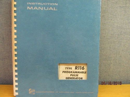 TEKTRONIX R116:  Programmable Pulse Generator Instruction Manual w/schematics