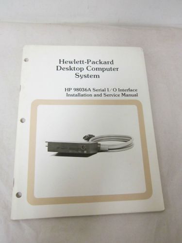 HEWLETT PACKARD HP 98036A SERIAL I/O INTERFACE INSTALLATION SERVICE MANUAL