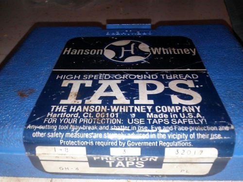 Set 32017 Hanson Whitney 1&#034;x 8x4 FL High Speed Ground Thread Machine Taps