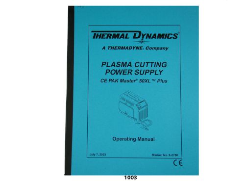 Thermal Dynamics CE Pakmaster 50 XL Plus Plasma Cutter Operating Manual *1003