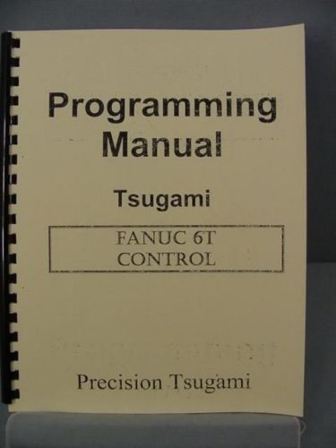 Tsugami Fanuc 6T Controller Programming Manual